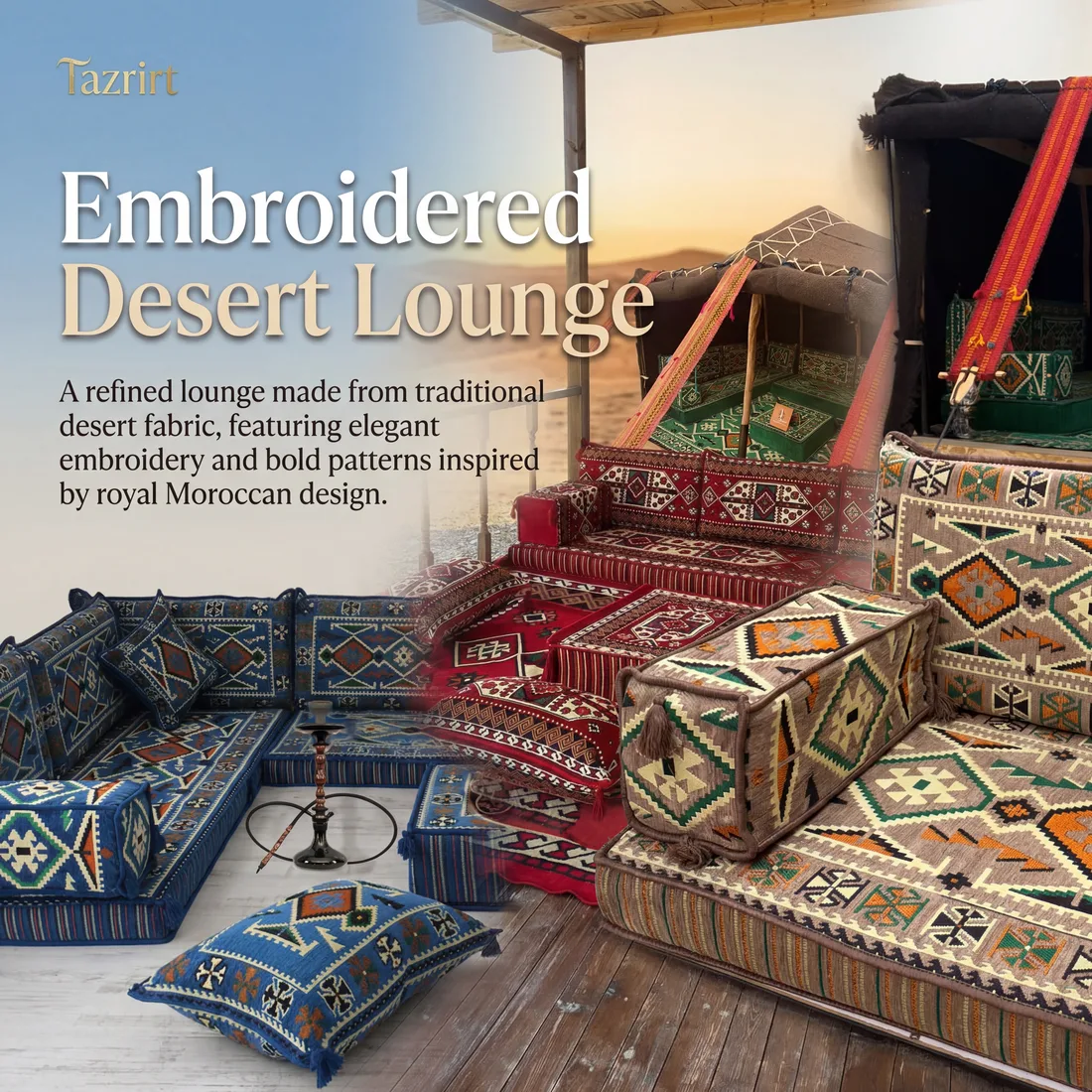 Embroidered Desert Lounge: a refined lounge made from traditional desert fabric, featuring elegant embroidery and bold patterns inspired by royal Moroccan design.