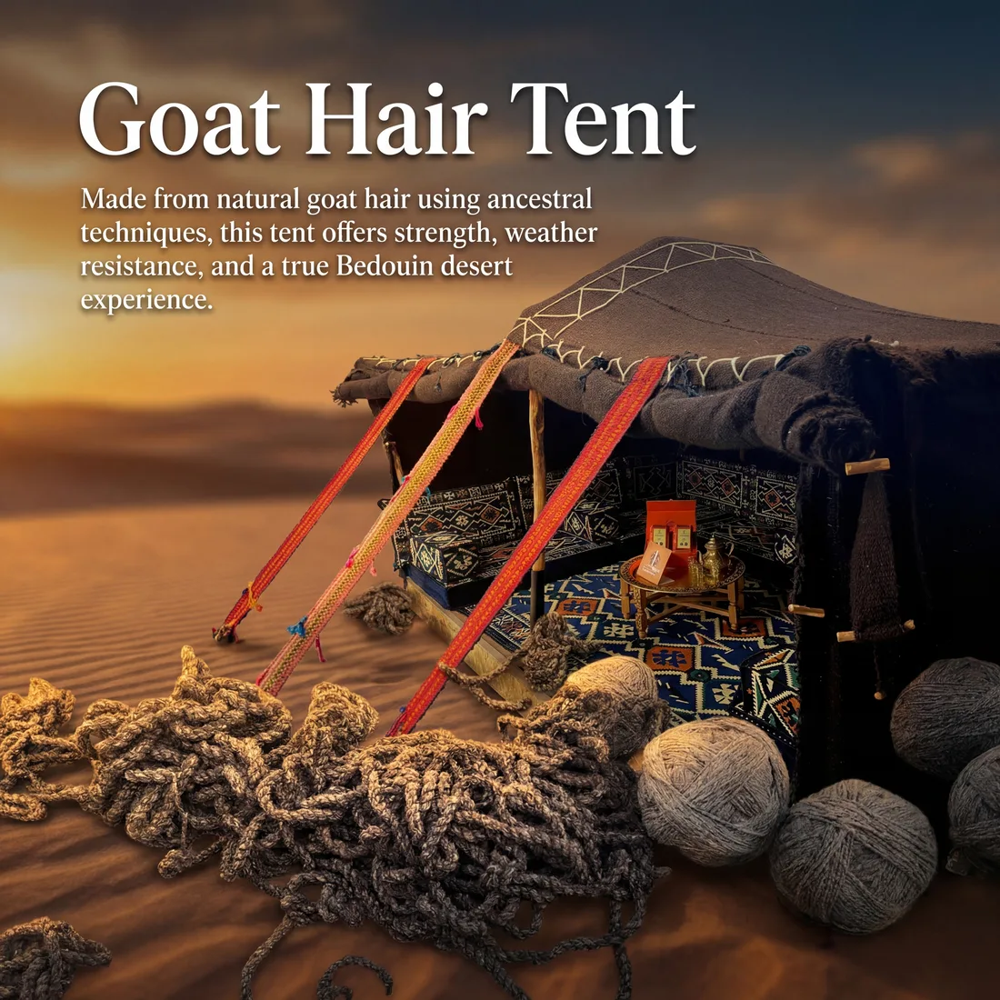 Goat Hair Tent: made from natural goat hair using ancestral techniques, this tent offers strength, weather resistance, and a true Bedouin desert experience.