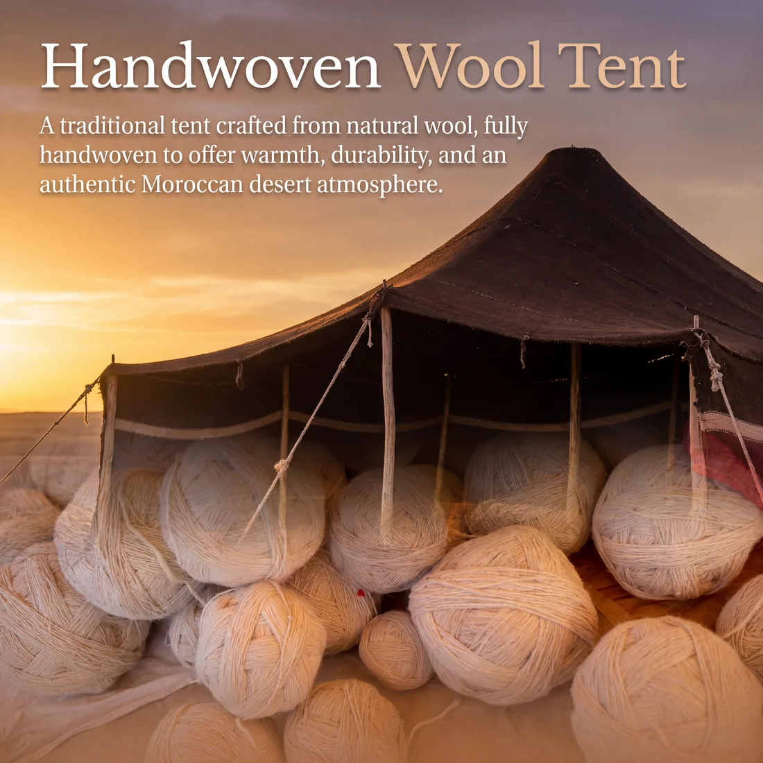 Handwoven Wool Tent: a traditional tent crafted from natural wool, fully handwoven to offer warmth, durability, and an authentic Moroccan desert atmosphere.
